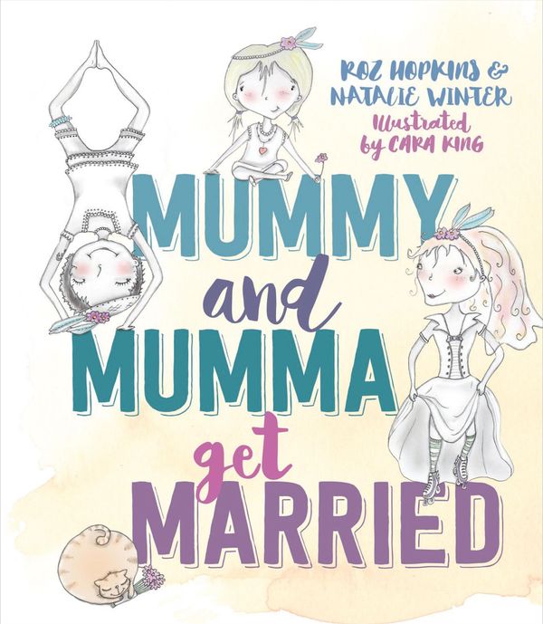 Mummy and Mumma Get Married